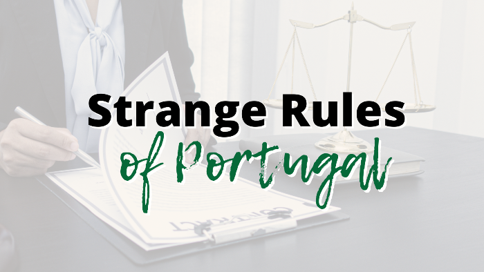 Strange Rules of Portugal