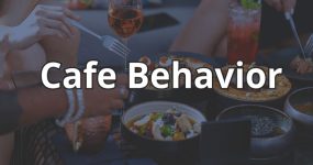 Café Behavior